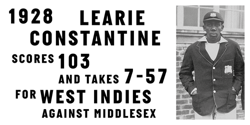 Learie Constantine scores 103 and takes 7-57 against Middlesex