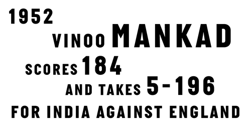 Mankad scores 184 and takes 5-196